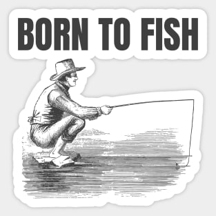 Born To Fish Sticker